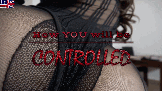 How you will be controlled...